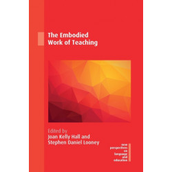 The Embodied Work of Teaching