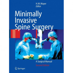 Minimally Invasive Spine Surgery: A Surgical Manual