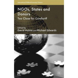 NGOs, States and Donors: Too Close for Comfort?