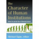 The Character of Human Institutions: Robin Fox and the Rise of Biosocial Science