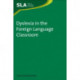 Dyslexia in the Foreign Language Classroom