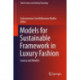 Models for Sustainable Framework in Luxury Fashion: Luxury and Models