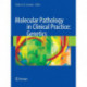 Molecular Pathology in Clinical Practice: Genetics