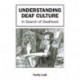 Understanding Deaf Culture: In Search of Deafhood