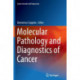 Molecular Pathology and Diagnostics of Cancer