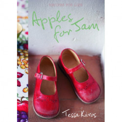 Apples for Jam: Recipes for Life