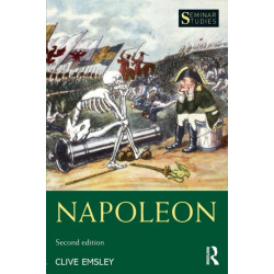 Napoleon: Conquest, Reform and Reorganisation