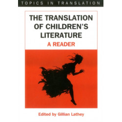 The Translation of Children's Literature: A Reader