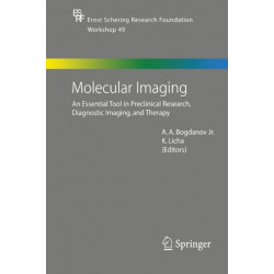 Molecular Imaging: An Essential Tool in Preclinical Research, Diagnostic Imaging, and Therapy