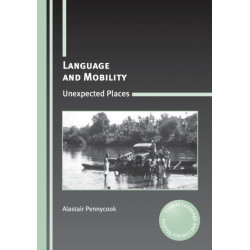 Language and Mobility: Unexpected Places