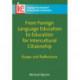 From Foreign Language Education to Education for Intercultural Citizenship: Essays and Reflections