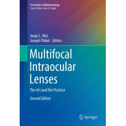 Multifocal Intraocular Lenses: The Art and the Practice