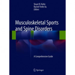 Musculoskeletal Sports and Spine Disorders: A Comprehensive Guide