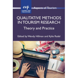 Qualitative Methods in Tourism Research: Theory and Practice