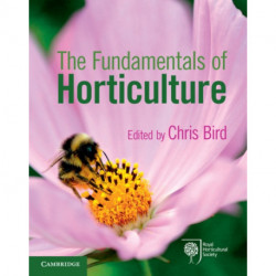 The Fundamentals of Horticulture: Theory and Practice