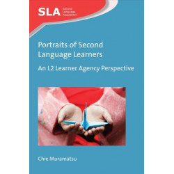 Portraits of Second Language Learners: An L2 Learner Agency Perspective