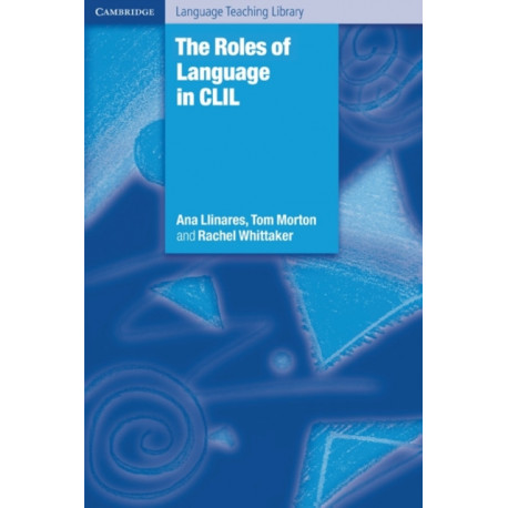 The Roles of Language in CLIL