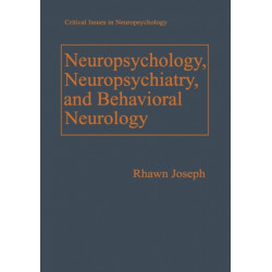 Neuropsychology, Neuropsychiatry, and Behavioral Neurology