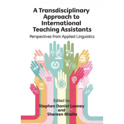A Transdisciplinary Approach to International Teaching Assistants: Perspectives from Applied Linguistics