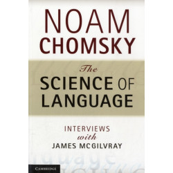 The Science of Language: Interviews with James McGilvray