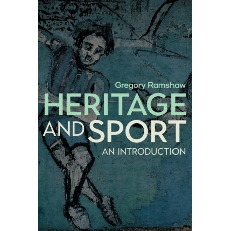 Heritage and Sport: An Introduction
