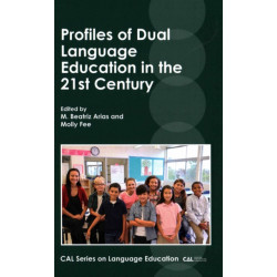 Profiles of Dual Language Education in the 21st Century