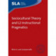 Sociocultural Theory and L2 Instructional Pragmatics