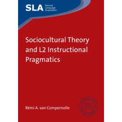 Sociocultural Theory and L2 Instructional Pragmatics