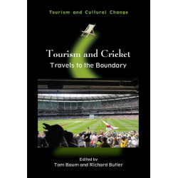 Tourism and Cricket: Travels to the Boundary
