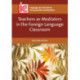 Teachers as Mediators in the Foreign Language Classroom