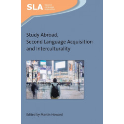 Study Abroad, Second Language Acquisition and Interculturality