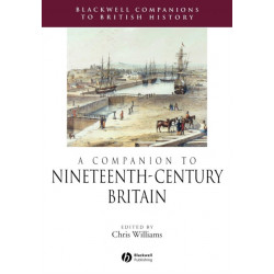 A Companion to Nineteenth-Century Britain