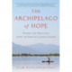 The Archipelago of Hope: Wisdom and Resilience from the Edge of Climate Change