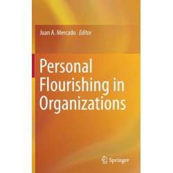 Personal Flourishing in Organizations