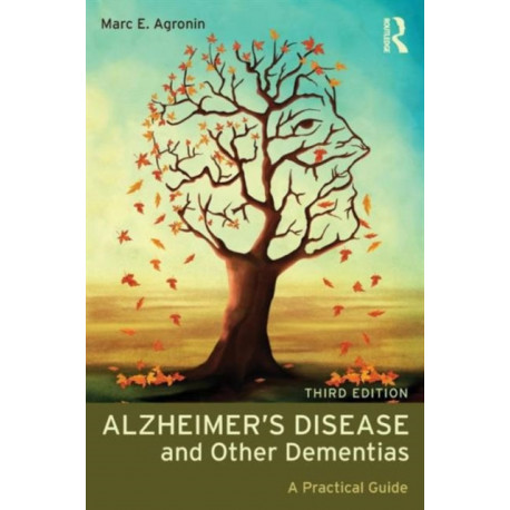 Alzheimer's Disease and Other Dementias: A Practical Guide