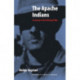 The Apache Indians: In Search of the Missing Tribe