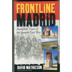 Frontline Madrid: Battlefield Tours of the Spanish Civil War