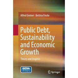 Public Debt, Sustainability and Economic Growth: Theory and Empirics