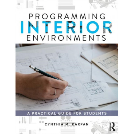 Programming Interior Environments: A Practical Guide for Students