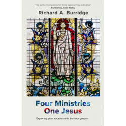 Four Ministries, One Jesus: Exploring Your Vocation With The Four Gospels