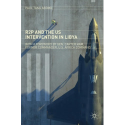 R2P and the US Intervention in Libya