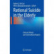 Rational Suicide in the Elderly: Clinical, Ethical, and Sociocultural Aspects