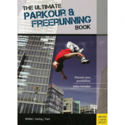 Ultimate Parkour & Freerunning Book