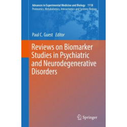 Reviews on Biomarker Studies in Psychiatric and Neurodegenerative Disorders