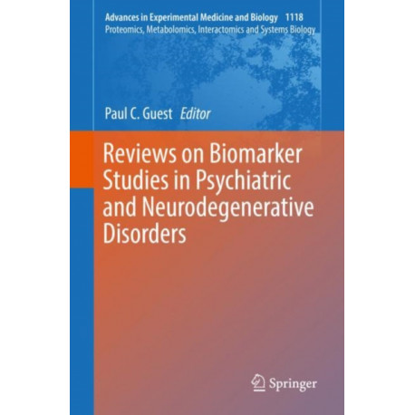 Reviews on Biomarker Studies in Psychiatric and Neurodegenerative Disorders