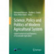Science, Policy and Politics of Modern Agricultural System: Global Context to Local Dynamics of Sustainable Agriculture