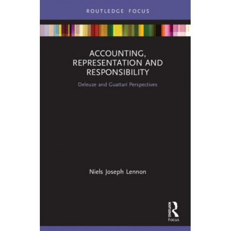 Accounting, Representation and Responsibility: Deleuze and Guattari Perspectives