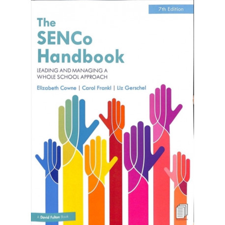 The SENCo Handbook: Leading and Managing a Whole School Approach
