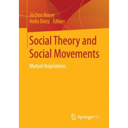 Social Theory and Social Movements: Mutual Inspirations