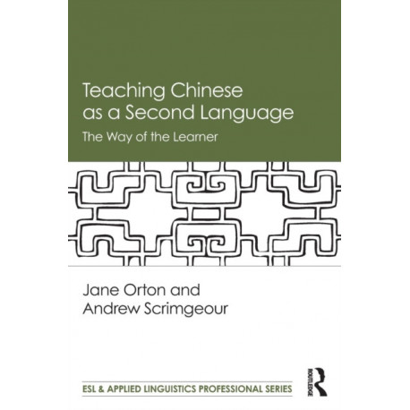 Teaching Chinese as a Second Language: The Way of the Learner